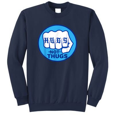 HUGS NOT THUGS Sweatshirt