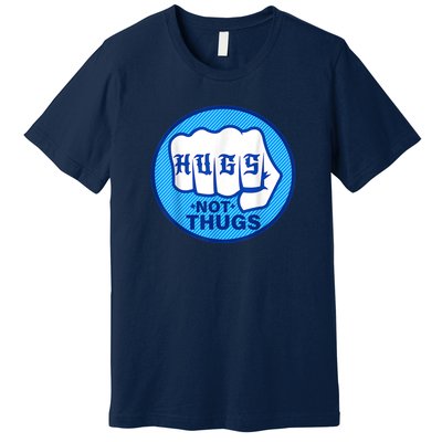 HUGS NOT THUGS Premium T-Shirt