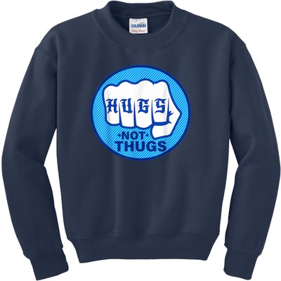 HUGS NOT THUGS Kids Sweatshirt