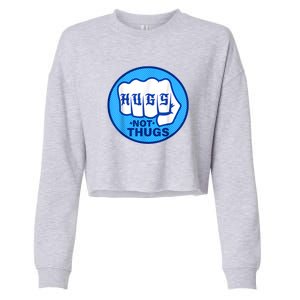 HUGS NOT THUGS Cropped Pullover Crew