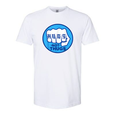 HUGS NOT THUGS Softstyle CVC T-Shirt