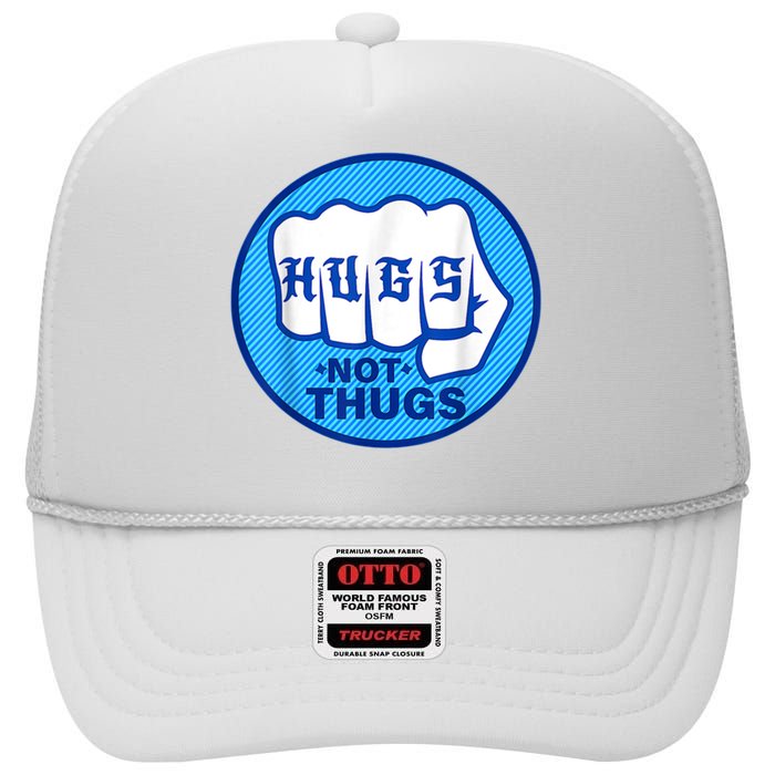 Hugs Not Thugs Trending High Crown Mesh Back Trucker Hat