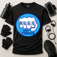 HUGS NOT THUGS Shirt Hugs Not Thugs Cooling Performance Crew T-Shirt