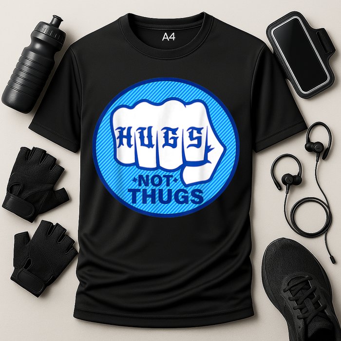HUGS NOT THUGS Shirt Hugs Not Thugs Cooling Performance Crew T-Shirt