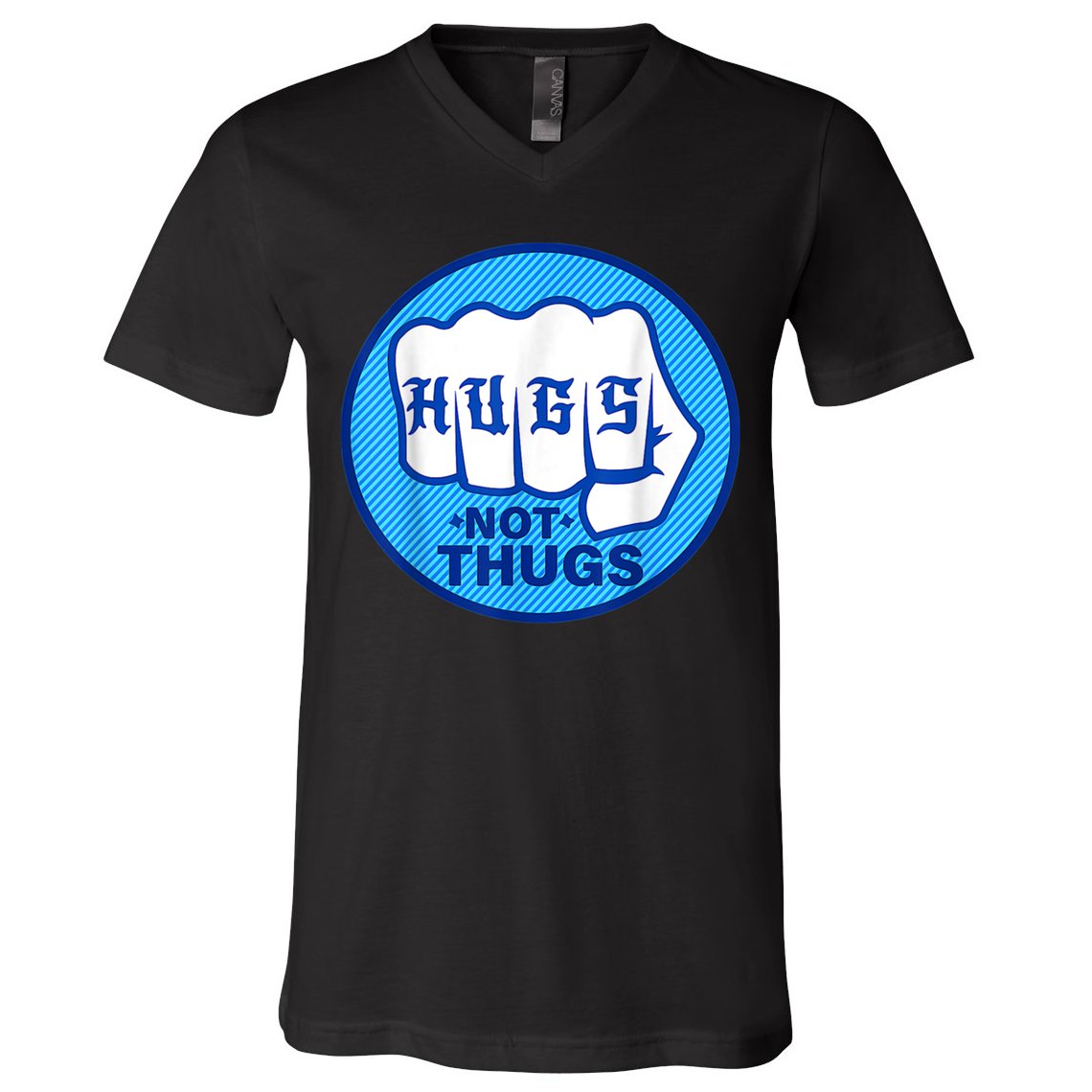 HUGS NOT THUGS Shirt Hugs Not Thugs V-Neck T-Shirt
