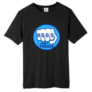 HUGS NOT THUGS Shirt Hugs Not Thugs Tall Fusion ChromaSoft Performance T-Shirt