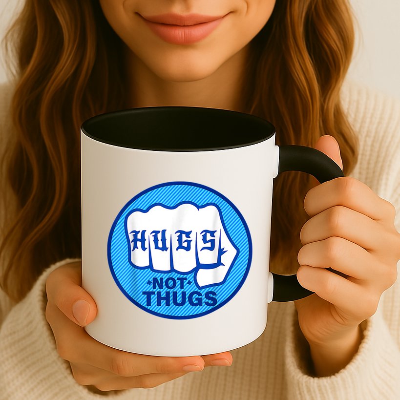 HUGS NOT THUGS Shirt Hugs Not Thugs Mug