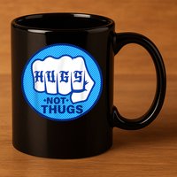 HUGS NOT THUGS Shirt Hugs Not Thugs 11oz C Handle Ceramic Mug