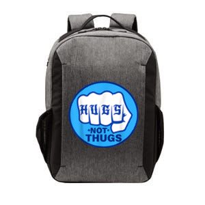 HUGS NOT THUGS Shirt Hugs Not Thugs Vector Backpack