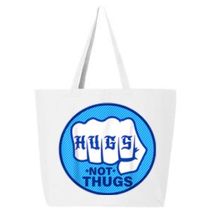 HUGS NOT THUGS Shirt Hugs Not Thugs 25L Jumbo Tote