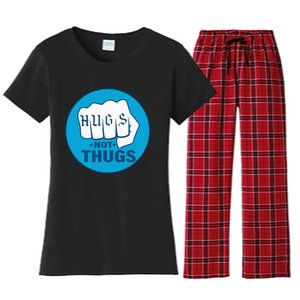 Hugs Not Thugs Women's Flannel Pajama Set