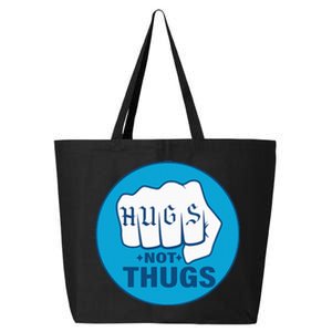 Hugs Not Thugs 25L Jumbo Tote