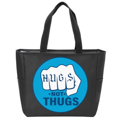 Hugs Not Thugs Zip Tote Bag