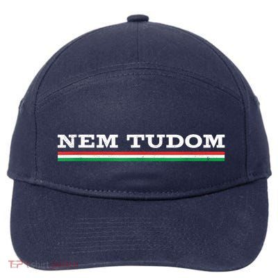 Hungarian Nem Tudom Funny Hungary Traditional Wine Drink 7-Panel Snapback Hat
