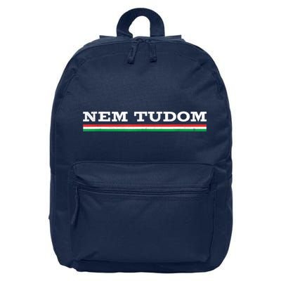 Hungarian Nem Tudom Funny Hungary Traditional Wine Drink 16 in Basic Backpack