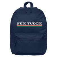 Hungarian Nem Tudom Funny Hungary Traditional Wine Drink 16 in Basic Backpack