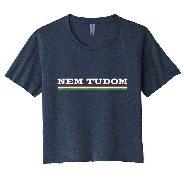 Hungarian Nem Tudom Funny Hungary Traditional Wine Drink Crop Top