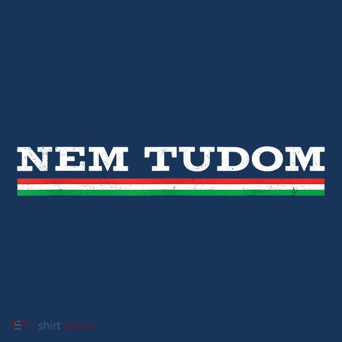 Hungarian Nem Tudom Funny Hungary Traditional Wine Drink Kids T-Shirt