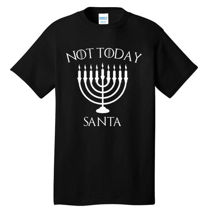 Hanukkah Not Today Santa Jewish Menorah Festival Of Lights  Tall T-Shirt