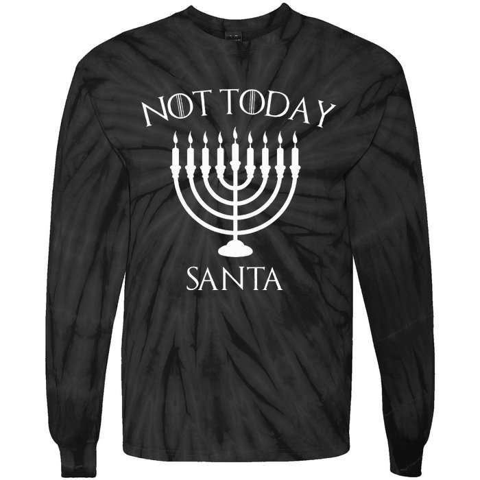 Hanukkah Not Today Santa Jewish Menorah Festival Of Lights  Tie-Dye Long Sleeve Shirt