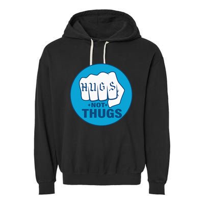 Hugs Not Thugs Garment-Dyed Fleece Hoodie