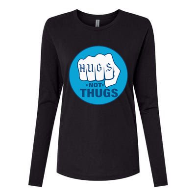 Hugs Not Thugs Womens Cotton Relaxed Long Sleeve T-Shirt