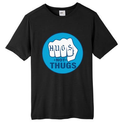 Hugs Not Thugs Tall Fusion ChromaSoft Performance T-Shirt