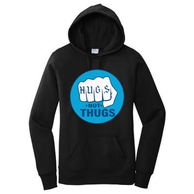 Hugs Not Thugs Women's Pullover Hoodie