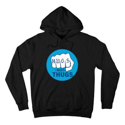 Hugs Not Thugs Tall Hoodie