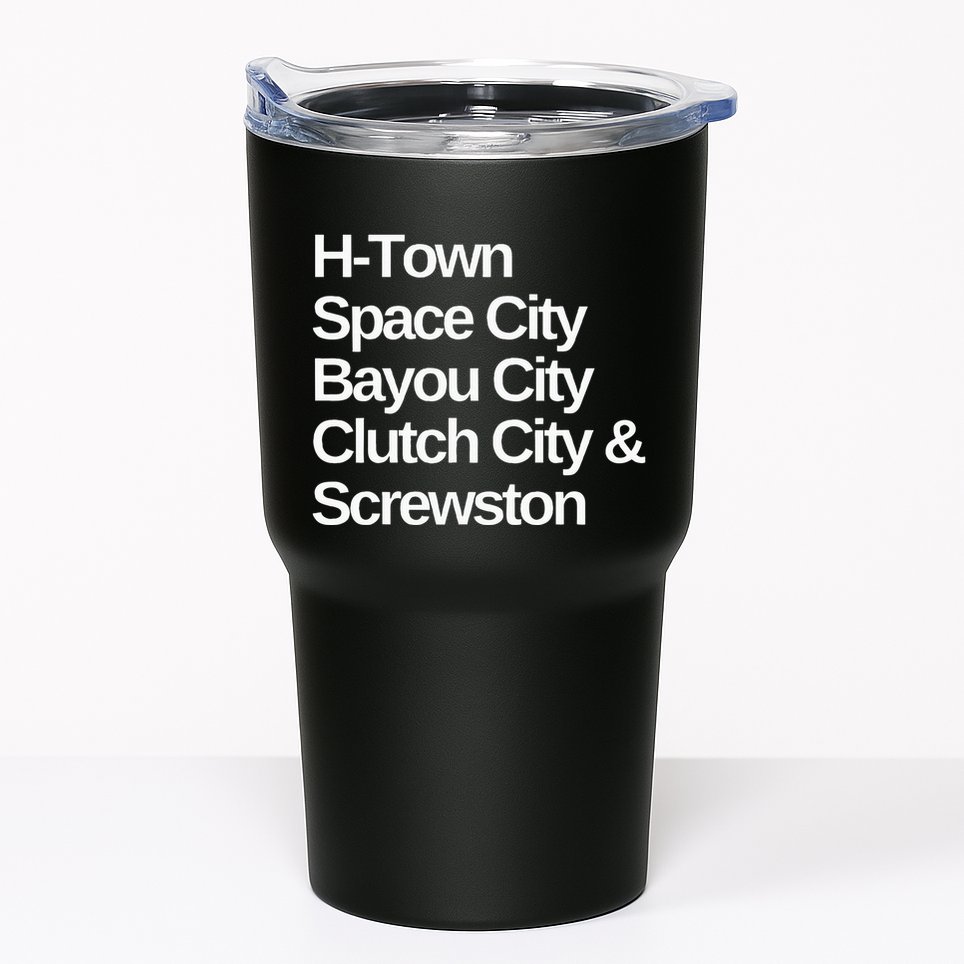 Houston Nicknames Texas Tumbler