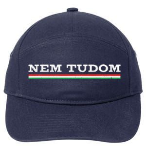 Hungarian Nem Tudom Funny Hungary Traditional Saying 7-Panel Snapback Hat