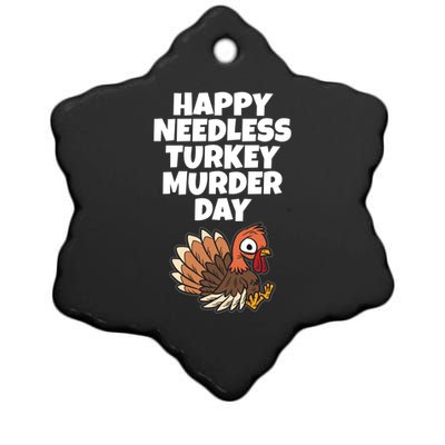 Happy Needless Turkey Murder Day Gift Animal Friends Not Food Gift Ceramic Star Ornament