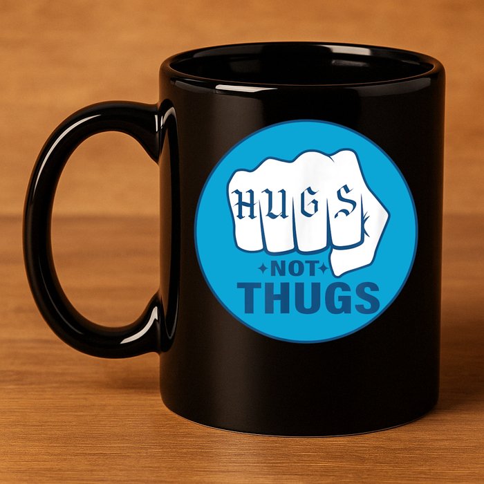 HUGS NOT THUGS 11oz C Handle Ceramic Mug