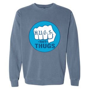 HUGS NOT THUGS Garment-Dyed Sweatshirt