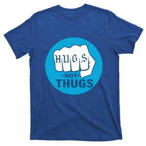 HUGS NOT THUGS T-Shirt