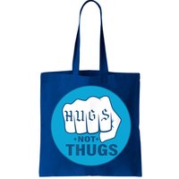 HUGS NOT THUGS Bag