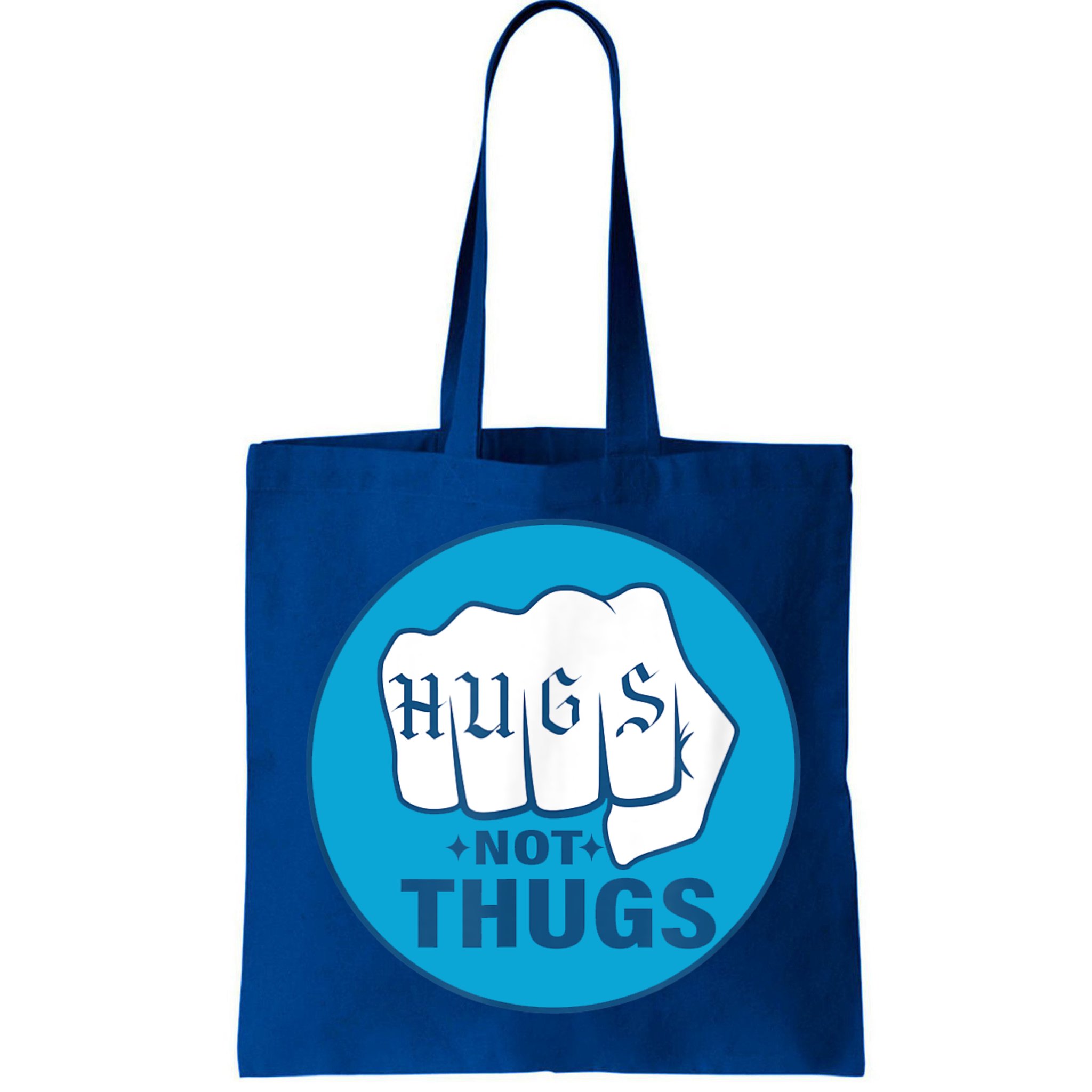 HUGS NOT THUGS Bag