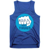 HUGS NOT THUGS Tank Top