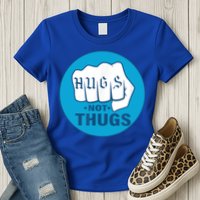 HUGS NOT THUGS Womens T-Shirt
