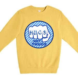 HUGS NOT THUGS Premium Crewneck Sweatshirt