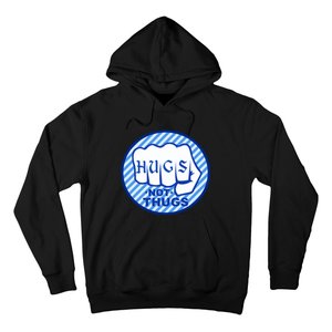 HUGS NOT THUGS Hoodie