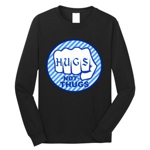 HUGS NOT THUGS Long Sleeve Shirt