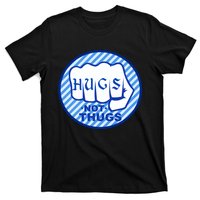 HUGS NOT THUGS T-Shirt