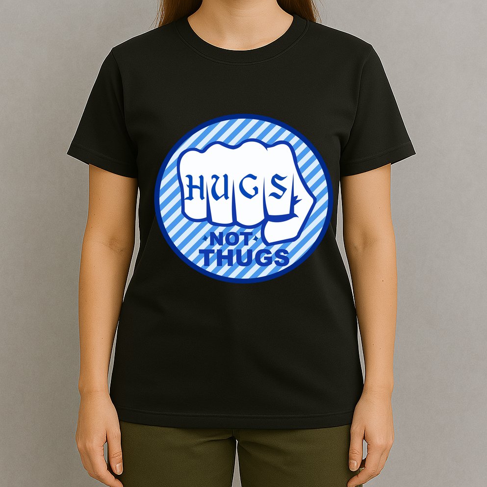 HUGS NOT THUGS T-Shirt
