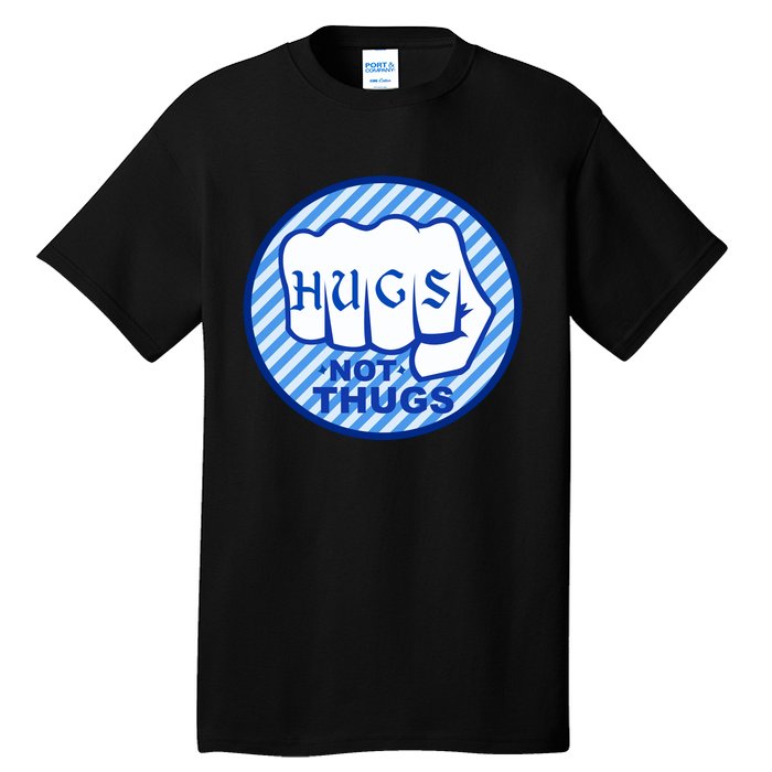 HUGS NOT THUGS Tall T-Shirt