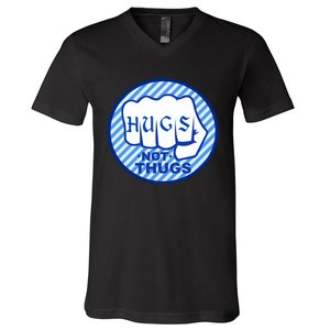 HUGS NOT THUGS V-Neck T-Shirt