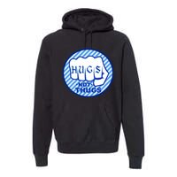 HUGS NOT THUGS Premium Hoodie