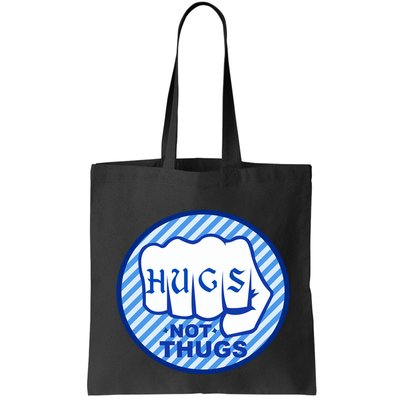 HUGS NOT THUGS Bag
