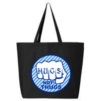 HUGS NOT THUGS 25L Jumbo Tote