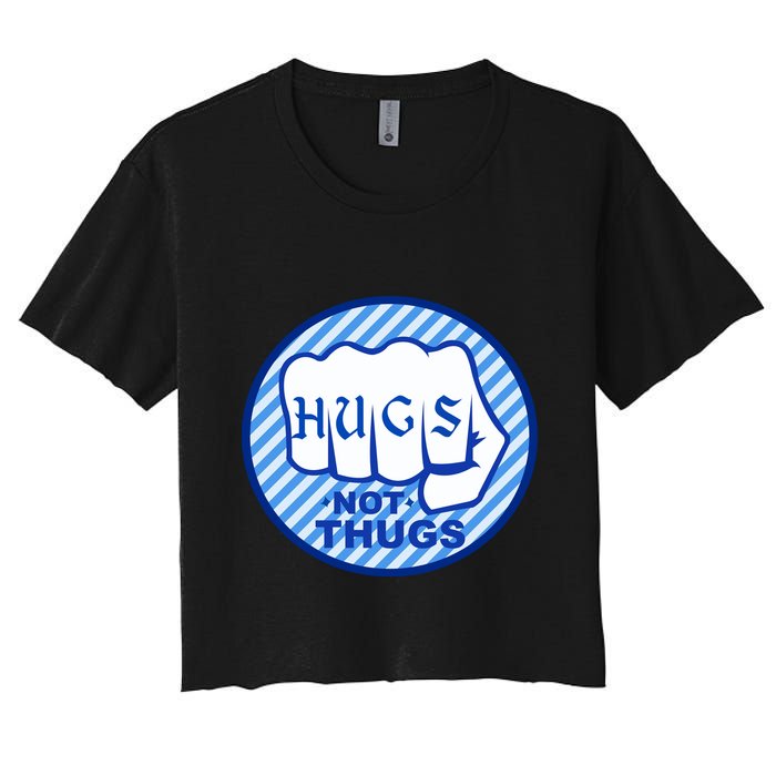 HUGS NOT THUGS Women's Crop Top Tee